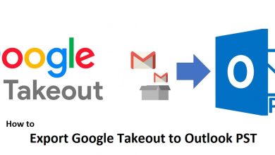 Photo of Export Google Takeout to Outlook PST – Know the Direct & Tested Method